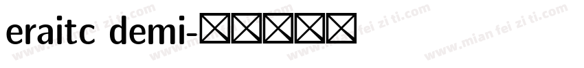 eraitc demi字体转换